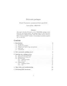 Petri-nets packages Franck Pommereau () Last update: Abstract This paper describes Petri-nets, a set of TEX/LATEX packages about