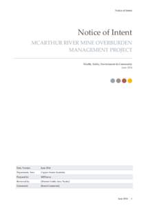 Notice of Intent  Notice of Intent MCARTHUR RIVER MINE OVERBURDEN MANAGEMENT PROJECT Health, Safety, Environment & Community