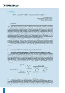 Research Articles From Asymmetric Catalyst to Asymmetric Autocatalyst | TCI