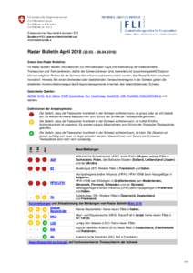 Radar Bulletin AprilZweck des Radar Bulletins: Im Radar Bulletin werden Informationen zur internationalen Lage und Ausbreitung der bedeutendsten Tierseuchen und Tierkrankheiten, die für die S