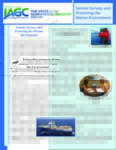 Seismic Surveys and Protecting the Marine Environment Seismic Surveys and Protecting the Marine Environment