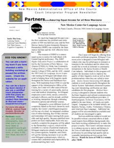 New Mexico Administrative Office of the Courts Court Interpreter Program Newsletter Partners…Assuring Equal Access for all New Mexicans New Mexico Center for Language Access June 2009