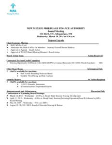 NEW MEXICO MORTGAGE FINANCE AUTHORITY  Board Meeting 344 4th St. SW, Albuquerque, NM Wednesday, March 18, 2015 at 9:30 a.m. Proposed Agenda