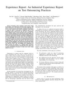 Experience Report: An Industrial Experience Report on Test Outsourcing Practices Xin Xia∗ , David Lo† , Pavneet Singh Kochhar† , Zhenchang Xing‡ , Xinyu Wang∗\ , and Shanping Li∗ ∗ College  of Computer Scie