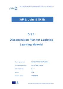 PLATFORM FOR THE IMPLEMENTATION OF NAIADES II  WP 3: Jobs & Skills D 3.1: Dissemination Plan for Logistics