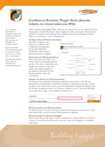 Confluence Revision Plugin: Stets aktuelle Inhalte im Unternehmens-Wiki Als zuverlässiger elektronischer Organisator übernimmt das Revision Plugin die