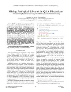 2016 IEEE 23rd International Conference on Software Analysis, Evolution, and Reengineering  Mining Analogical Libraries in Q&A Discussions — Incorporating Relational and Categorical Knowledge into Word Embedding Chunya