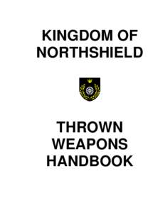 KINGDOM OF NORTHSHIELD THROWN WEAPONS HANDBOOK