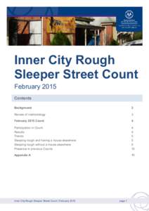 Inner City Rough Sleeper Street Count February 2015 Contents Background