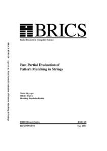 BRICS  Basic Research in Computer Science BRICS RSAger et al.: Fast Partial Evaluation of Pattern Matching in Strings  Fast Partial Evaluation of