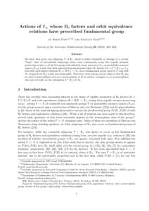 Actions of F∞ whose II1 factors and orbit equivalence relations have prescribed fundamental group by Sorin Popa[removed]and Stefaan Vaes[removed]Journal of the American Mathematical Society[removed]), 383–403. Abstract W