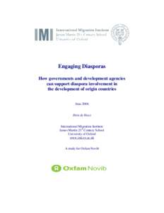 Engaging Diasporas How governments and development agencies can support diaspora involvement in the development of origin countries June 2006 Hein de Haas