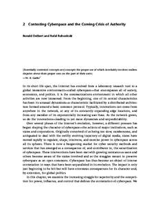 2 Contesting Cyberspace and the Coming Crisis of Authority Ronald Deibert and Rafal Rohozinski [Essentially contested concepts are] concepts the proper use of which inevitably involves endless disputes about their proper