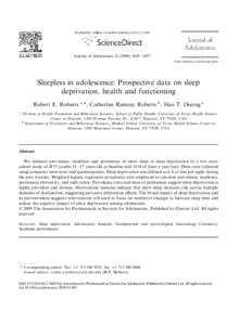 Sleepless in adolescence: Prospective data on sleep deprivation, health and functioning