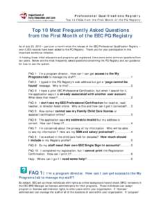 Professional Qualifications Registry To p 10 FAQs fro m the Firs t M ont h o f the PQ R e gis t ry Top 10 Most Frequently Asked Questions from the First Month of the EEC PQ Registry As of July 20, 2010 – just over a mo