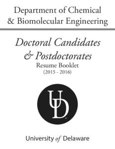 Department of Chemical & Biomolecular Engineering Doctoral Candidates & Postdoctorates Resume Booklet