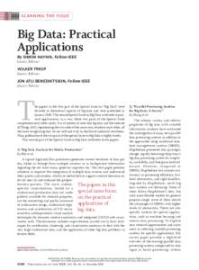 SCANNING THE ISSUE  Big Data: Practical Applications By SIMON HAYKIN, Fellow IEEE Guest Editor
