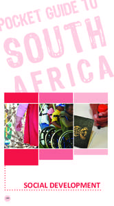SOCIAL DEVELOPMENT 199 Pocket Guide to South Africa[removed]SOCIAL DEVELOPMENT