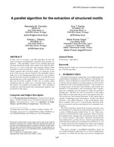 2004 ACM Symposium on Applied Computing  A parallel algorithm for the extraction of structured motifs Alexandra M. Carvalho  Ana T. Freitas