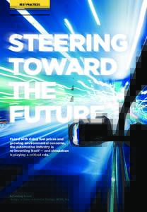 BEST PRACTICES  Faced with rising fuel prices and growing environmental concerns, the automotive industry is re-inventing itself — and simulation