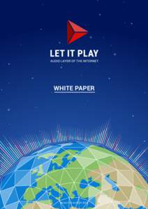 WHITE PAPER  Version 0.4 by LET IT PLAY