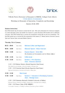 Vilfredo Pareto Doctorate in Economics & BRICK, Collegio Carlo Alberto VPDE-BRICK WORKSHOP Workshop in Economics of Innovation, Complexity and Knowledge January 21-22, 2016  Sessions Instructions