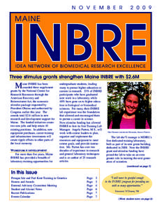 N O V E M B E RThree stimulus grants strengthen Maine INBRE with $2.6M