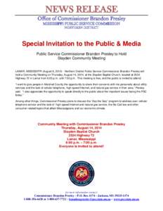 NEWS RELEASE Office of Commissioner Brandon Presley MISSISSIPPI PUBLIC SERVICE COMMISSION NORTHERN DISTRICT  Special Invitation to the Public & Media