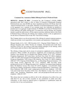 Costamare Inc. Announces Public Offering of Series E Preferred Stock MONACO – January 25, 2018 — Costamare Inc. (the “Company”) (NYSE: CMRE) announced today that it plans to offer its Series E Cumulative Redeemab