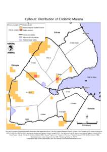 Djibouti: Distribution of Endemic Malaria Climate unsuitable Malaria absent Malaria marginal / epidemic prone