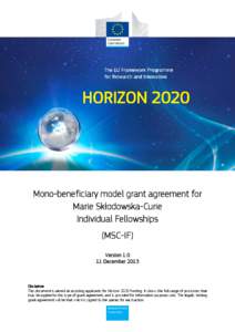 H2020 Programme Mono-Beneficiary Model Grant Agreement Marie Skłodowska-Curie Actions Individual and Widening Fellowships (H2020 MGA MSCA-IF — Mono) VersionOctober 2017