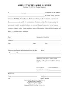 AFFIDAVIT OF FINANCIAL HARDSHIP (Section), Florida Statutes) I,  , a candidate for the office of