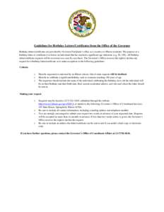 Guidelines for Birthday Letters/Certificates from the Office of the Governor Birthday letters/certificates are provided by Governor Pat Quinn’s office as a courtesy to Illinois residents. The purpose of a birthday lett