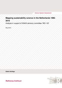Mapping sustainability science in the NetherlandsAnalysis in support of KNAW advisory committee ‘RIO +20’ May 2012 Edwin Horlings