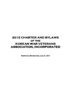 CHARTER AND BYLAWS of the KOREAN WAR VETERANS ASSOCIATION, INCORPORATED