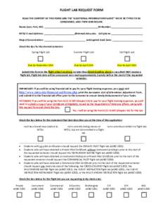 FLIGHT LAB REQUEST FORM READ THE CONTENT OF THIS FORM AND THE “ADDITIONAL INFORMATION PACKET” MUST BE TYPED TO BE CONSIDERED, AND THEN SIGN BELOW. Name (Last, First, MI): _________________________________________M-Nu