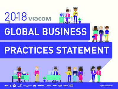 2018 GLOBAL BUSINESS PRACTICES STATEMENT bps.viacom.com