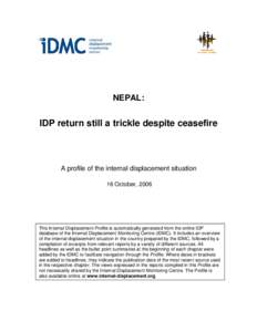 NEPAL:  IDP return still a trickle despite ceasefire A profile of the internal displacement situation 16 October, 2006