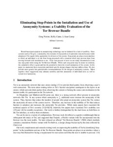Eliminating Stop-Points in the Installation and Use of Anonymity Systems: a Usability Evaluation of the Tor Browser Bundle Greg Norcie, Kelly Caine, L Jean Camp Indiana University