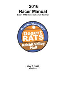 2016 Racer Manual Desert RATS Rabbit Valley Half Marathon May 7, 2016 Fruita, CO