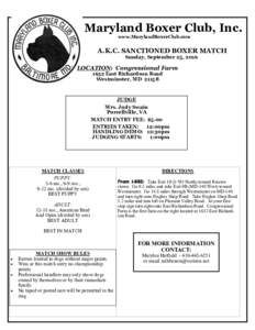 Maryland Boxer Club, Inc. www.MarylandBoxerClub.com A.K.C. SANCTIONED BOXER MATCH Sunday, September 25, 2016