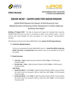 PRESS RELEASE  UNDER EMBARGO UNTIL 4:00 AM GMT 27 AUGUSTWEDNESDAY)  ASEAN NCAP – SAFER CARS FOR ASEAN REGION