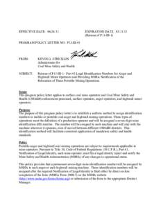 MSHA - Program Policy Letter P13-III[removed]Reissue of P11-III-1 - Part 41 Legal Identification Numbers for Auger and Highwall Miner Operators and Providing MSHA Notification of the  Relocation of These Portable Mining Op