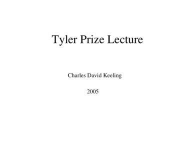 Tyler Prize Lecture Charles David Keeling 2005