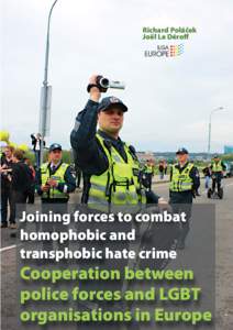 Richard Polaček Joël Le Déroﬀ Joining forces to combat homophobic and transphobic hate crime