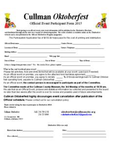 Cullman Oktoberfest Official Event Participant Form 2015 Participating as an official event, your event information will be published in the Oktoberfest Brochure, and distributed through out the state via a variety of ad