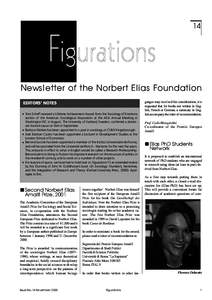 14  Newsletter of the Norbert Elias Foundation EDITORS’ NOTES • Tom Scheff received a Lifetime Achievement Award from the Sociology of Emotions section of the American Sociological Association at the ASA Annual Meeti