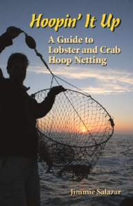 Hoopin’ It Up A Guide to Lobster and Crab Hoop Netting  Jimmie Salazar