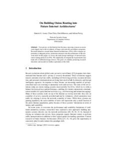 On Building Onion Routing into Future Internet Architectures⋆ Daniele E. Asoni, Chen Chen, David Barrera, and Adrian Perrig Network Security Group Department of Computer Science ETH Z¨urich