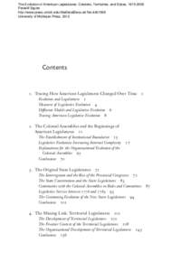 The Evolution of American Legislatures: Colonies, Territories, and States, [removed]Peverill Squire http://www.press.umich.edu/titleDetailDesc.do?id=[removed]University of Michigan Press, 2012  Contents